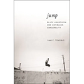 Jump: Black Anarchism and Antiblack Carcerality