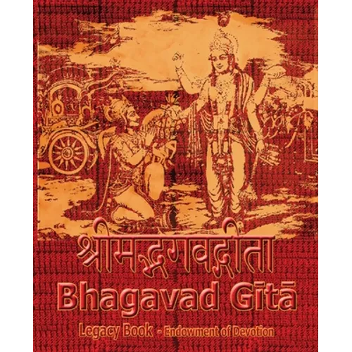 Bhagavad Gita Legacy Book - Endowment of Devotion: Embellish it with your Rama Namas & present it to someone you love