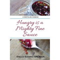 Hungry is a Mighty Fine Sauce