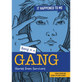 Being in a Gang: Stories from Survivors
