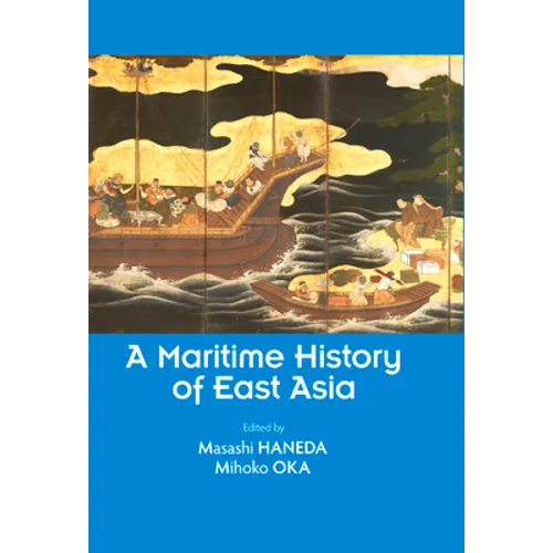 A Maritime History of East Asia