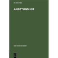 Anbetung Mir: Indische Offenbarungsworte