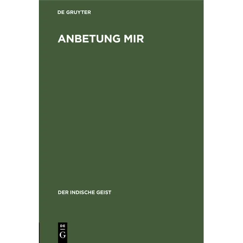 Anbetung Mir: Indische Offenbarungsworte