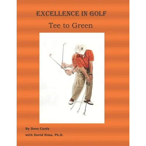 Excellence in Golf Tee to Green