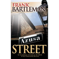 Azusa Street: An Eyewitness Account to the Birth of the Pentecostal Revival