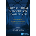 Cross-Cultural Dialogues on Homelessness: From Pretreatment Strategies to Psychologically Informed Environments