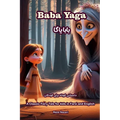 Baba Yaga: A Classic Fairy Tale for Kids in Farsi and English