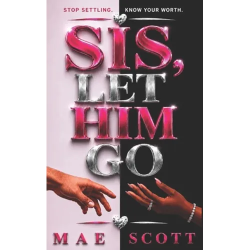 "Sis, Let Him Go"