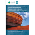 Structural Design of Buildings: Fundamentals in Design, Management and Sustainability