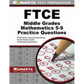 FTCE Middle Grades Mathematics 5-9 Practice Questions: FTCE Practice Tests and Exam Review for the Florida Teacher Certification Examinations