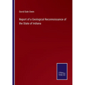Report of a Geological Reconnoissance of the State of Indiana