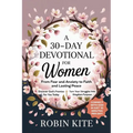A 30-Day Devotional for Women: From Fear and Anxiety to Faith and Lasting Peace