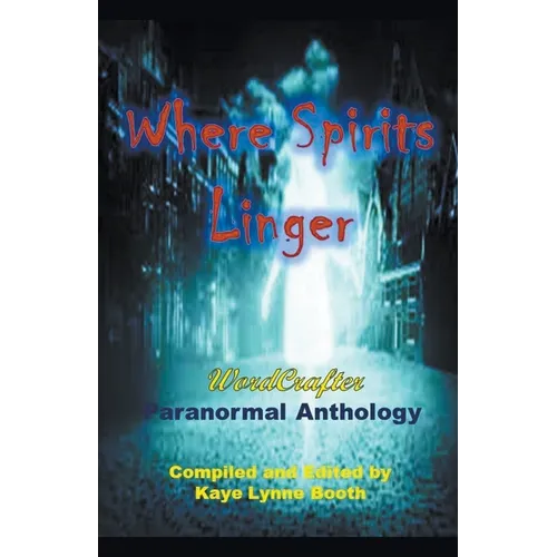Where Spirits Linger