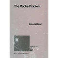 The Roche Problem: And Its Significance for Double-Star Astronomy