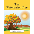 The Watermelon Tree