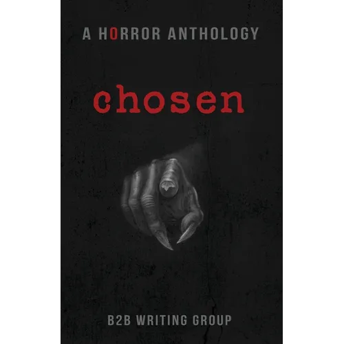 Chosen: A Horror Anthology