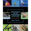 Around Brazil on the "International Adventurer": A Fictional Panegyric