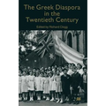 The Greek Diaspora in the Twentieth Century