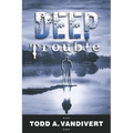 Deep Trouble