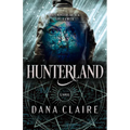 Hunterland: Volume 1