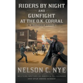 Riders By Night and Gunfight At The O.K. Corral: A Western Double