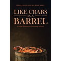Like Crabs in a Barrel: A Nurse's Testimony on Overcoming Adversity