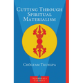 Cutting Through Spiritual Materialism