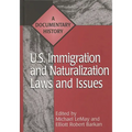 U.S. Immigration and Naturalization Laws and Issues: A Documentary History