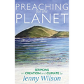 Preaching for the Planet: Sermons on Creation and Climate