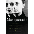 Masquerade: Treason, the Holocaust, and an Irish Imposter