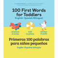 100 First Words for Toddlers: English-Spanish Bilingual: 100 Primeras Palabras Para Niños Pequeños: Inglés - Español Bilingüe