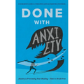 Done With Anxiety