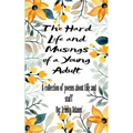 The Hard Life and Musings of a Young Adult
