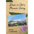 Down in God's Miracle Valley