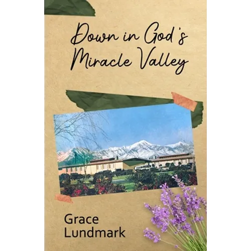 Down in God's Miracle Valley