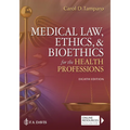 Medical Law, Ethics, & Bioethics for the Health Professions