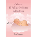 Crianza El Roll de los Niños del Sistema