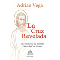 La Cruz Revelada - El Testimonio de Bernabé Sobre la Crucifixión
