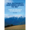 "All Authority Has Been Given To Me"