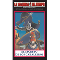 El Secreto De Los Caballeros: La Maquina del Tiempo