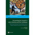 Accounting for Growth in Latin America and the Caribbean: Improving Corporate Financial reporting to Support Regional Economic Development