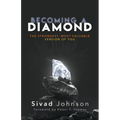 Becoming A Diamond