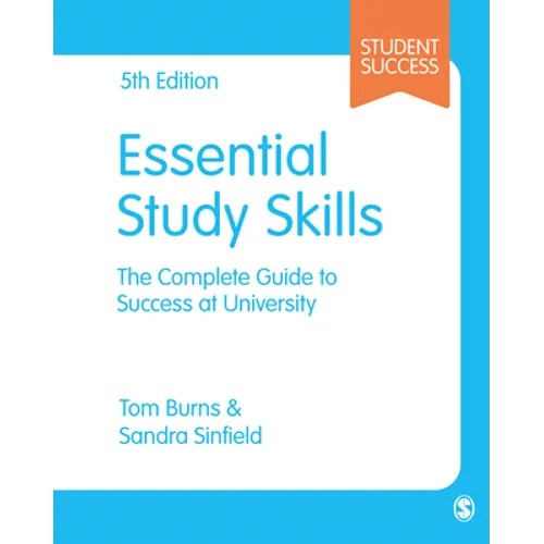 Essential Study Skills: The Complete Guide to Success at University