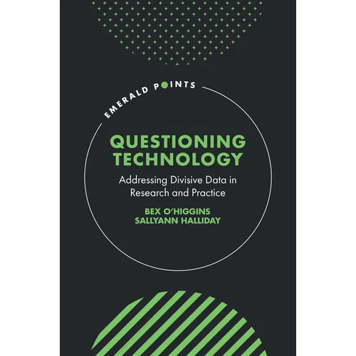 Questioning Technology: Addressing Divisive Data in Research and Practice
