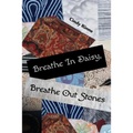 Breathe In Daisy, Breathe Out Stones