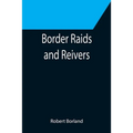 Border Raids and Reivers