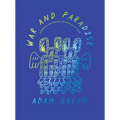 Adam Green: War and Paradise