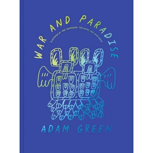Adam Green: War and Paradise