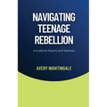 Navigating Teenage Rebellion: A Guide for Parents and Teachers