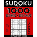 Sudoku Book 1,000 Puzzles, 500 Hard and 500 Extra Hard: Sudoku Puzzle Book With Two Levels of Difficulty To Improve Your Game